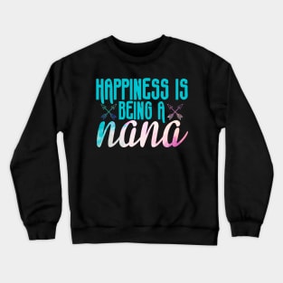 Happiness Is Being A Nana Crewneck Sweatshirt